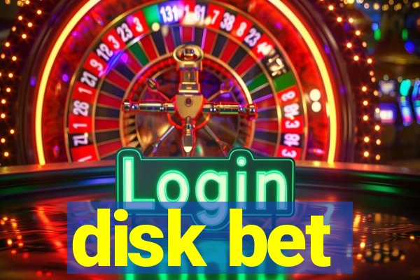 disk bet